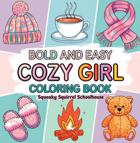 Cozy Girl Bold and Easy Coloring Book SqueakySquirrelSchoolhouse.com