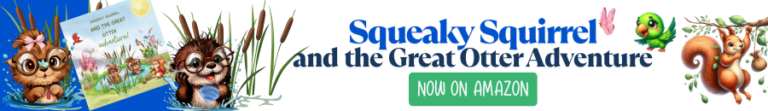 Squeaky Squirrel and the Great Otter Adventure Kids Book Banner 900 SqueakySquirrelSchoolhouse.com