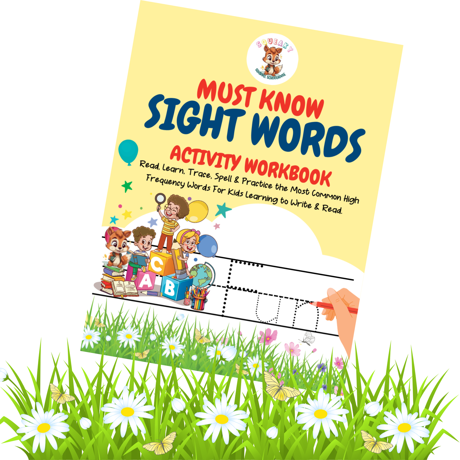 Must Know Sight Words Activity Workbook Learn Practice Spell www.SqueakySquirrelSchoolhouse.com
