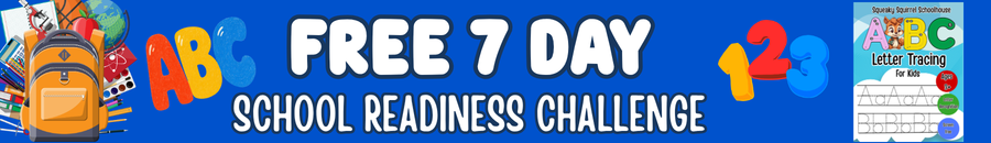 free 7 day school readiness challenge banner 1 squeakysquirrelschoolhouse.com