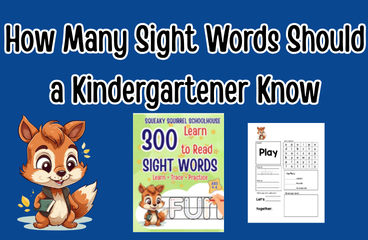 how many sight words should a kindergartener know image squeakysquirrelschoolhouse.com